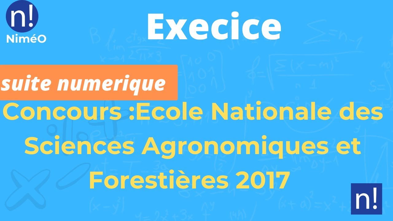 Concours :Ecole Nationale des Sciences Agronomiques et Forestières  2017