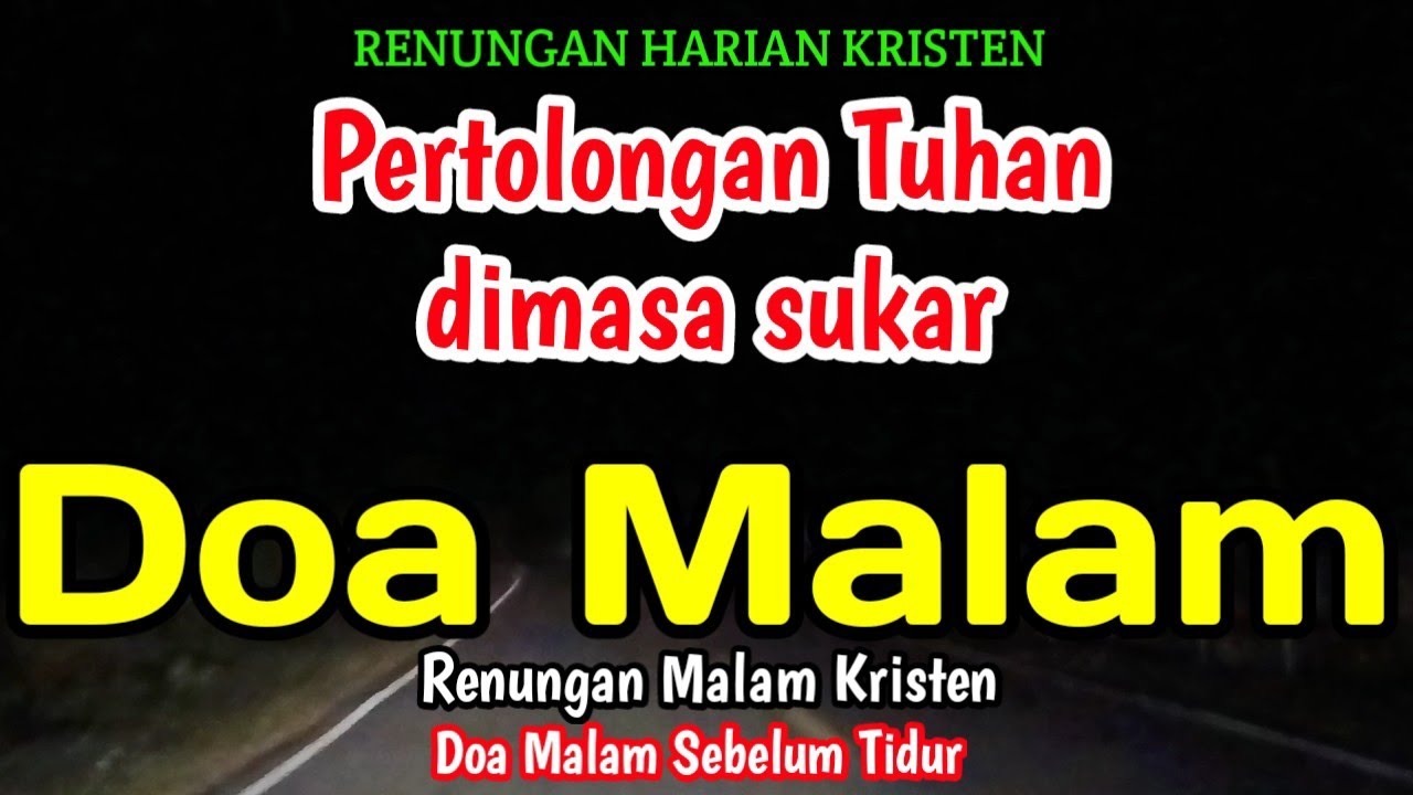 Renungan malam - Pertolongan Tuhan di masa sukar