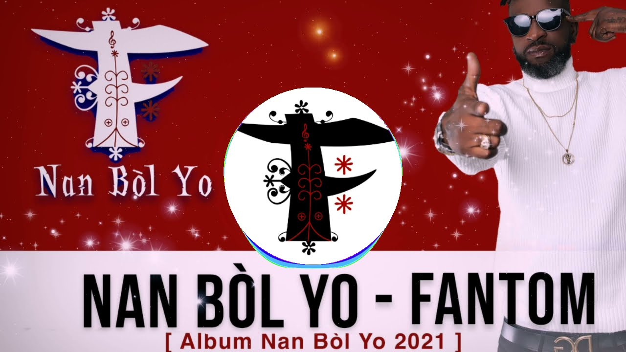 Nan B&ograve;l Yo - FANTOM