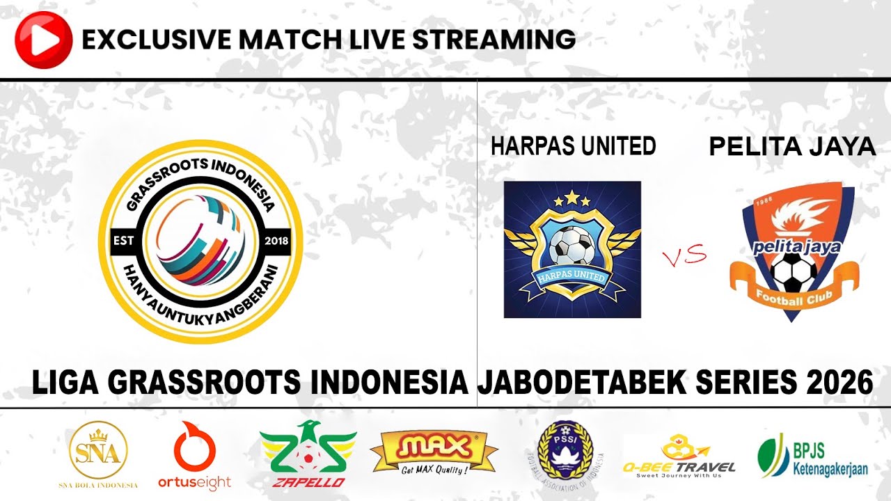 HARPAS UNITED vs PELITA JAYA | Liga Grassroots Indonesia JABODETABEK Series 2026 LIVEA