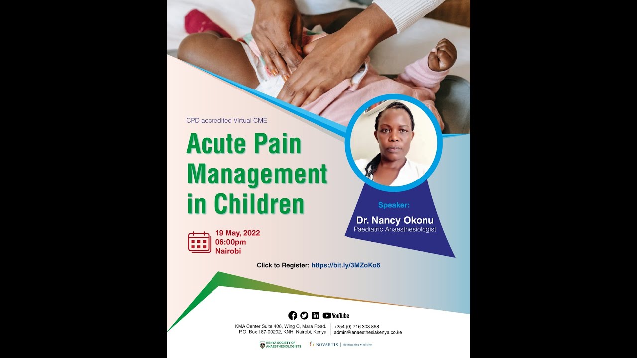 Acute Pain Management in Children by Dr Nancy Okonu, Paediatric Anaesthesiologist