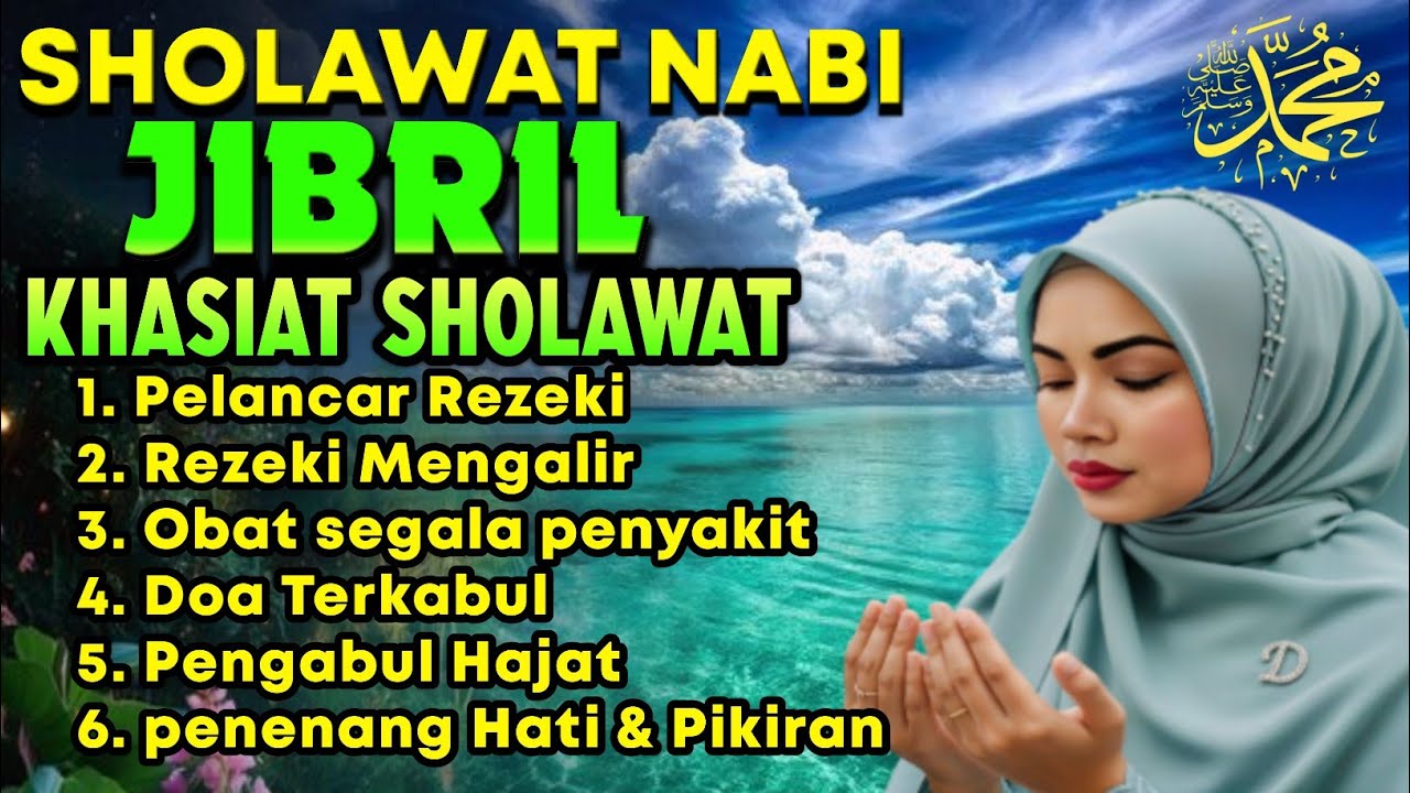 SHOLAWAT JIBRIL PENARIK REZEKI PALING DAHSYAT, Sholawat Nabi Muhammad SAW, Sholawat .