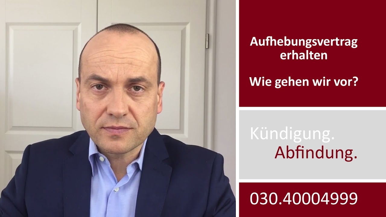 Mandantenvideo: Aufhebungsvertrag erhalten - Wie gehen wir vor?