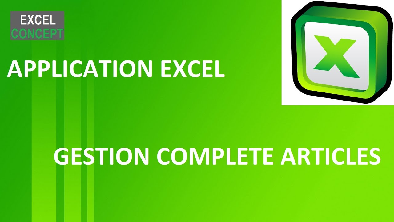 APPLICATION EXCEL -GESTION COMPLETE ARTICLES