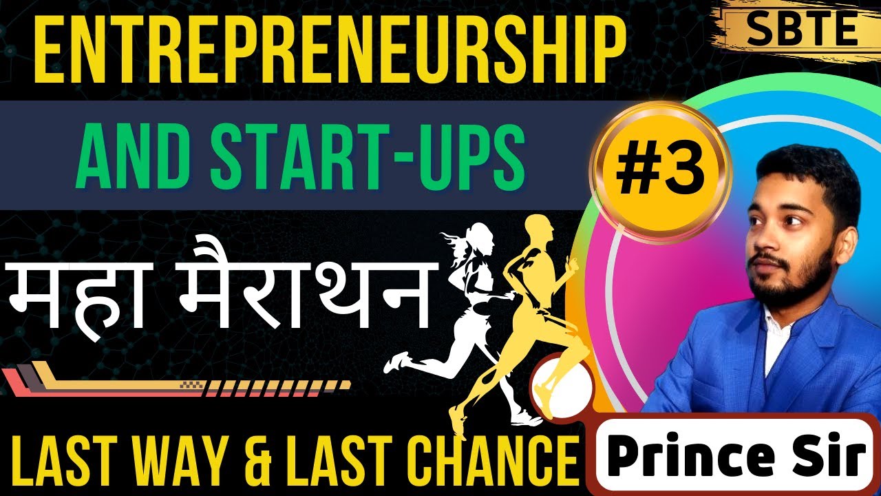 #3 | Entrepreneurship & Start-ups | महा मैराथन | Prince Sir | Last Way & Last chance | #sbte_bihar