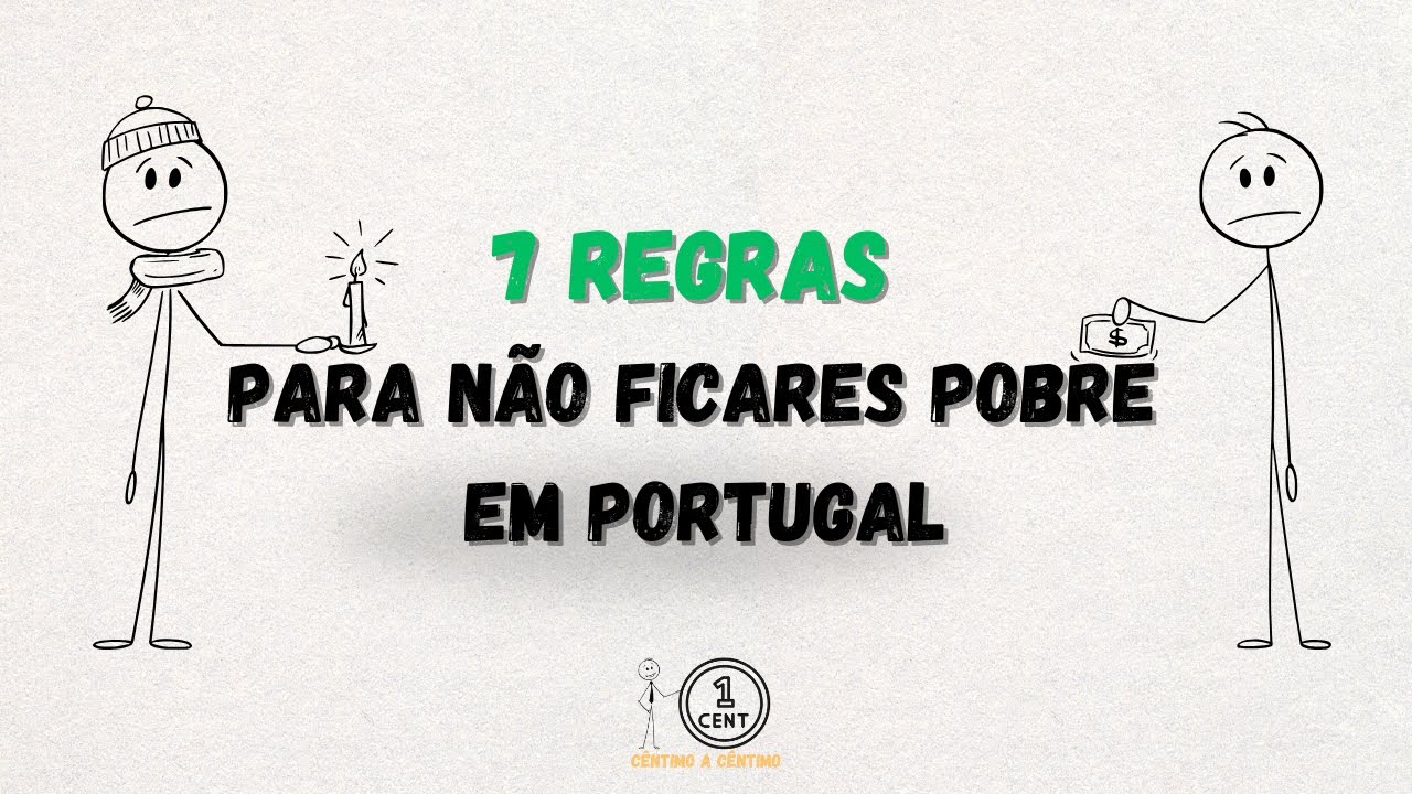 7 Regras de ouro para não ficares pobre em Portugal!