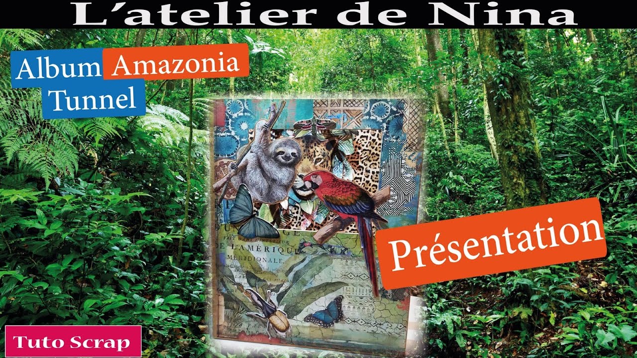 Album  tunnel Stamperia Amazonia : la présentation #scrapbooking #amazonia #album tunnel