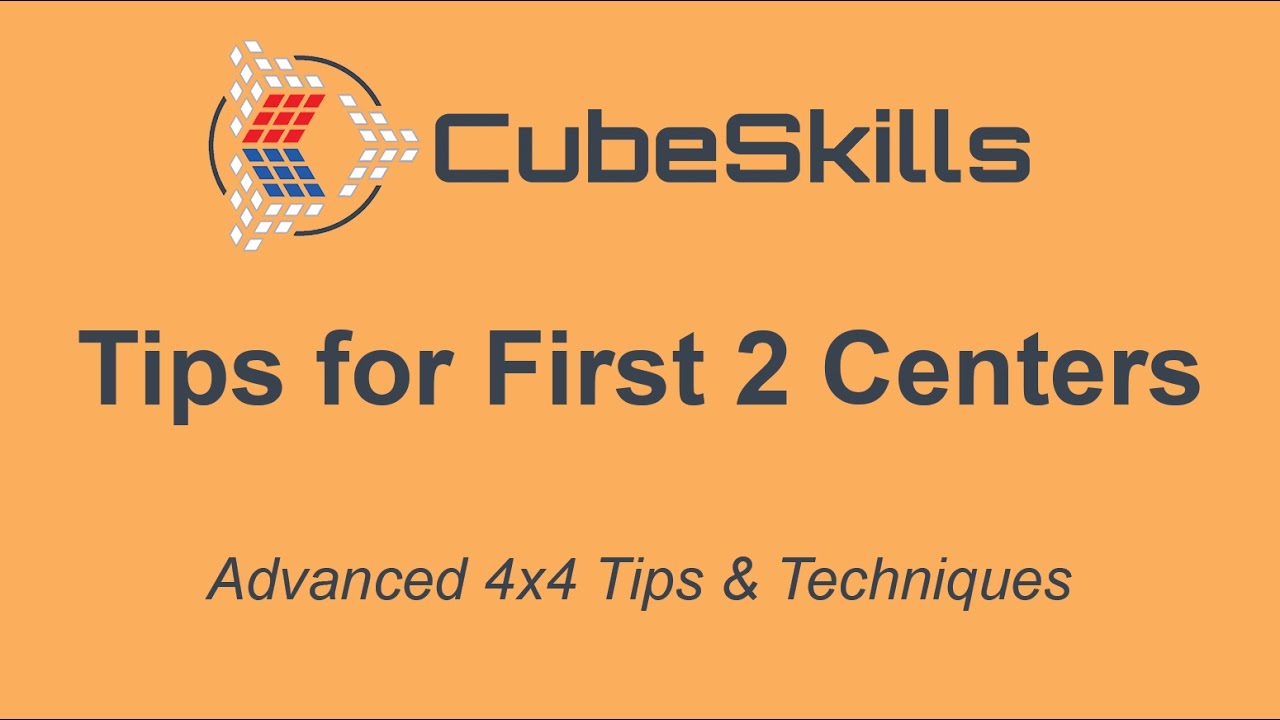 Advanced 4x4 Tips - First 2 Centers