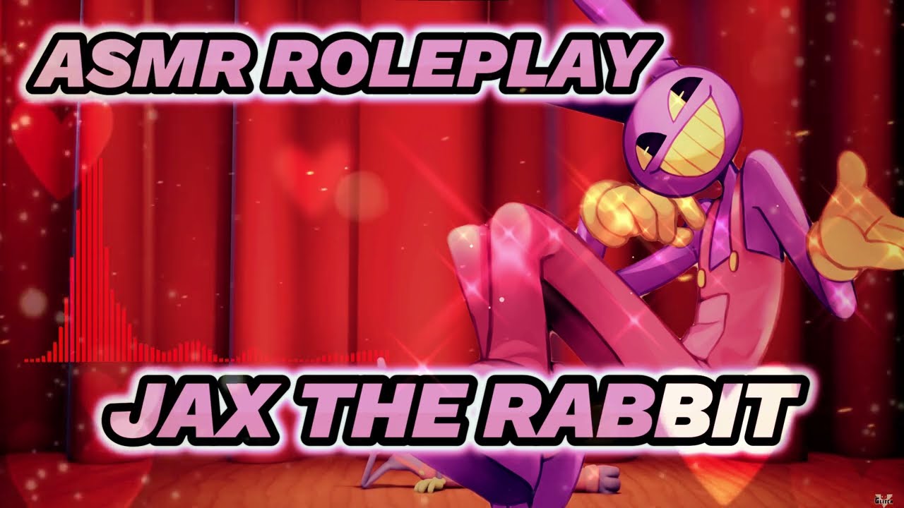 ASMR ROLEPLAY JAX (THE AMAZING DIGITAL CIRCUS)