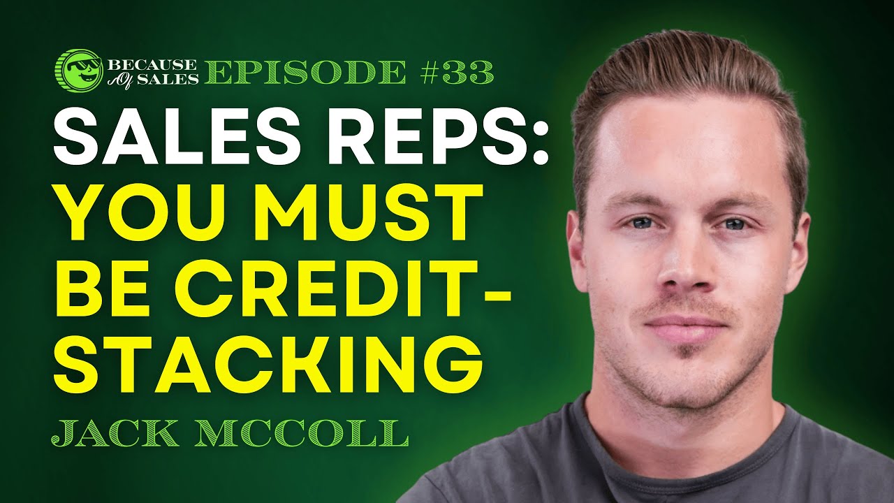 How sales reps can credit-stack to get ahead financially - Jack McColl