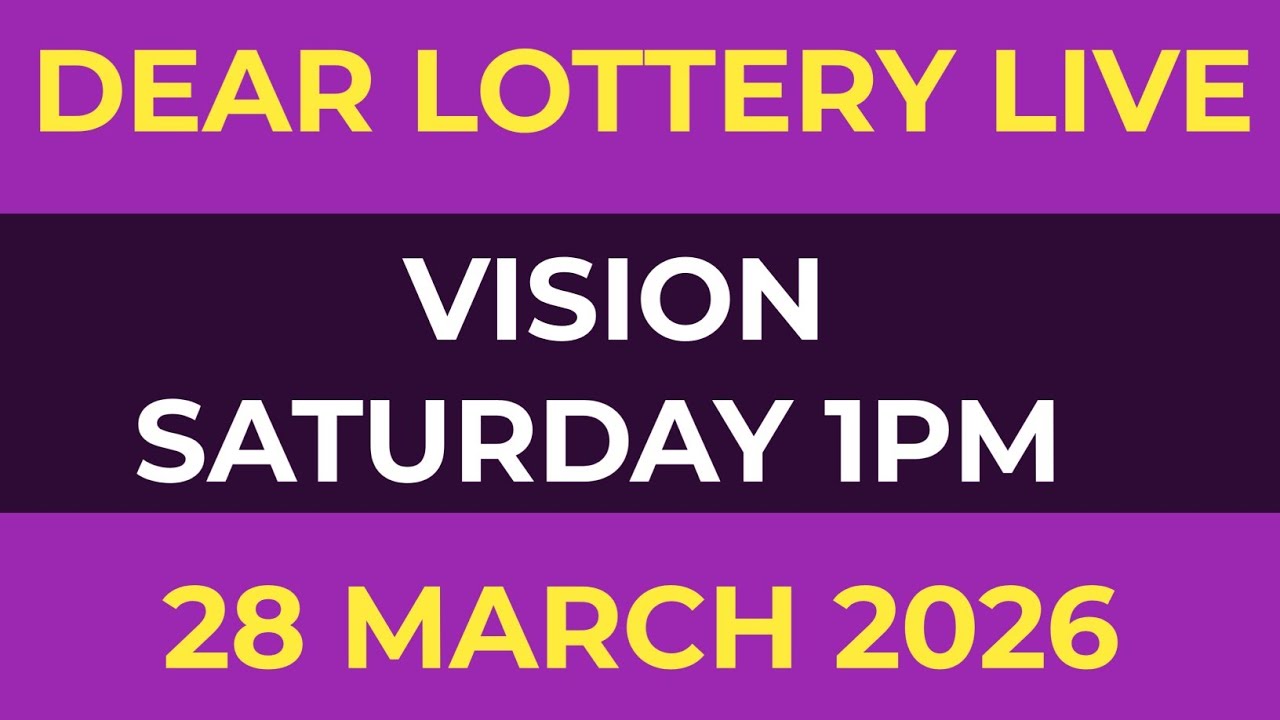 DEAR LOTTERY SAMBAD LIVE VISION SATURDAY 1PM MORNING 28 MARCH 2026