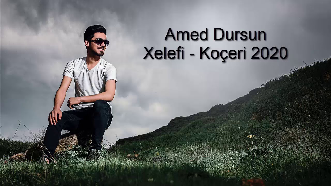 AMED DURSUN - XELEFİ KOÇERİ 2020 YENİ KAYIT