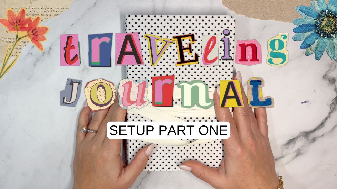 The Sisterhood of the Traveling Journal | Setup *Part 1*