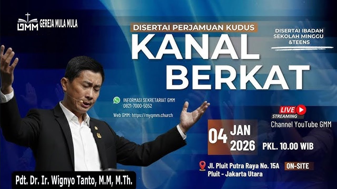 IBADAH RAYA GMM "Kanal Berkat" dilayani oleh Pdt. Dr. Ir. Wignyo Tanto, M.M., M.Th.