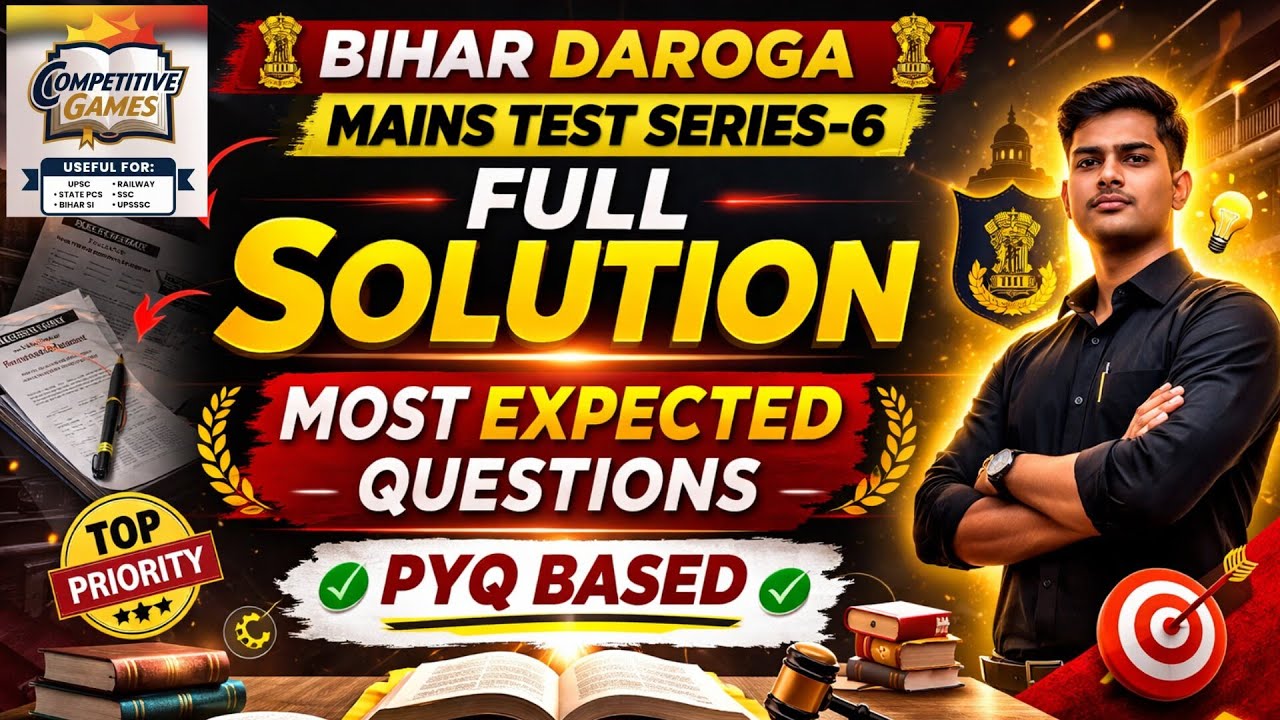 Bihar Daroga Mains 2026 | Test Series-6: Complete Solution | Most Expected Questions Revision⚡⚡⭐⭐👍👍