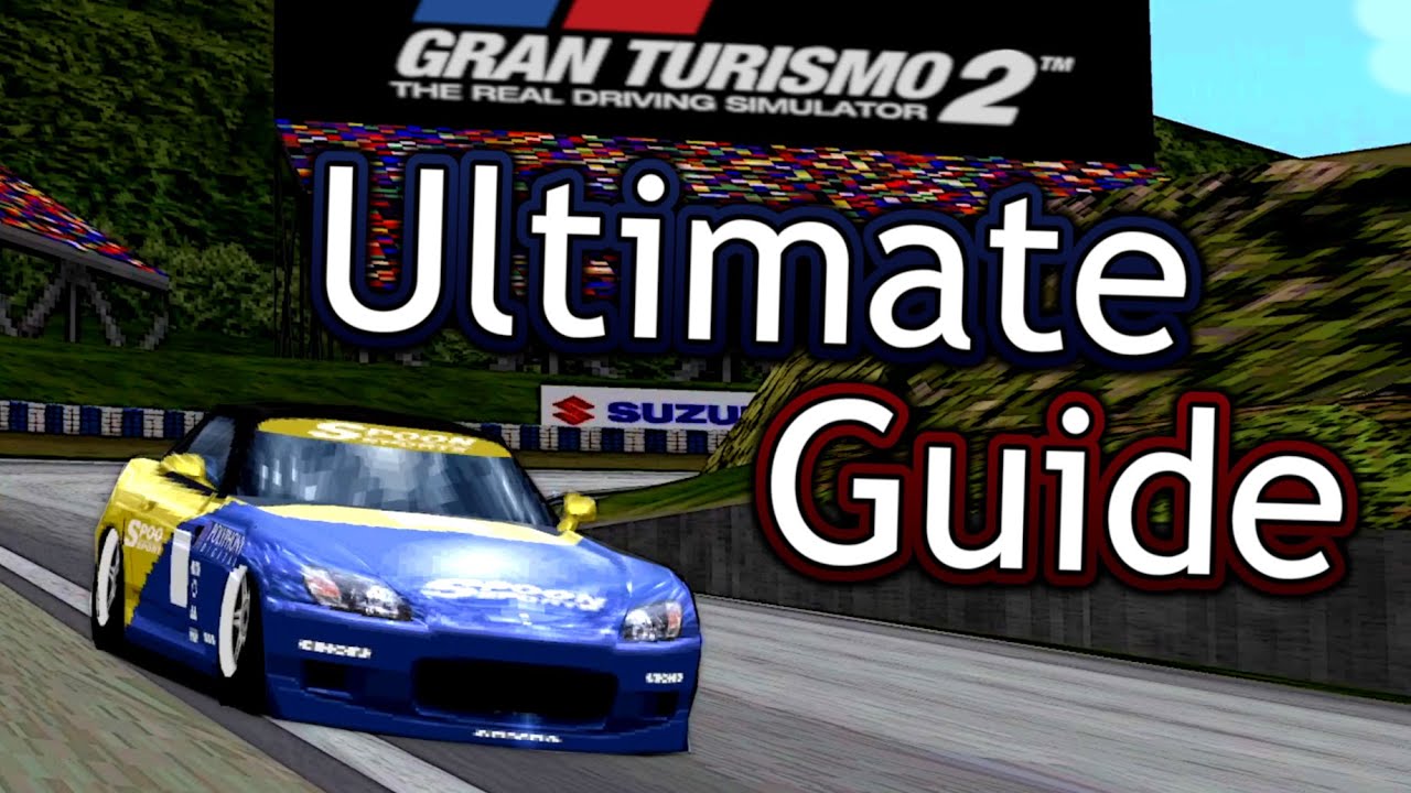 Gran Turismo 2: The Ultimate Guide