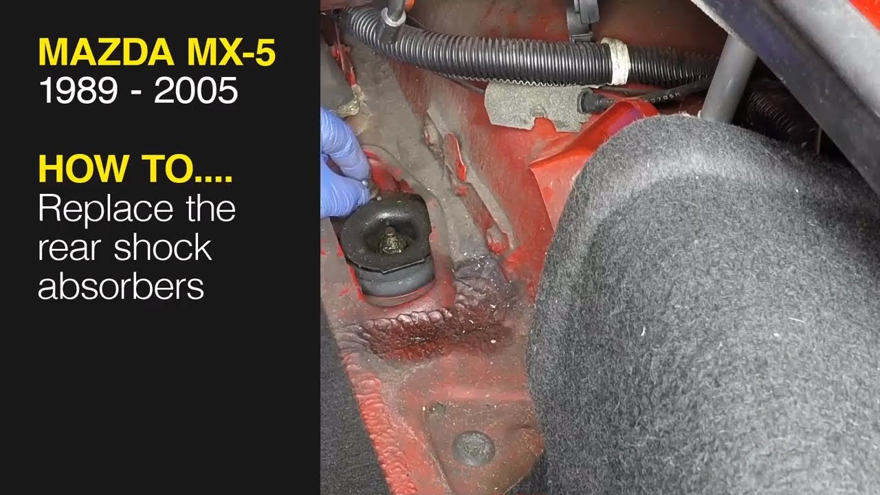 How to Replace the rear shock absorbers on the Mazda MX-5 1989 to 2005