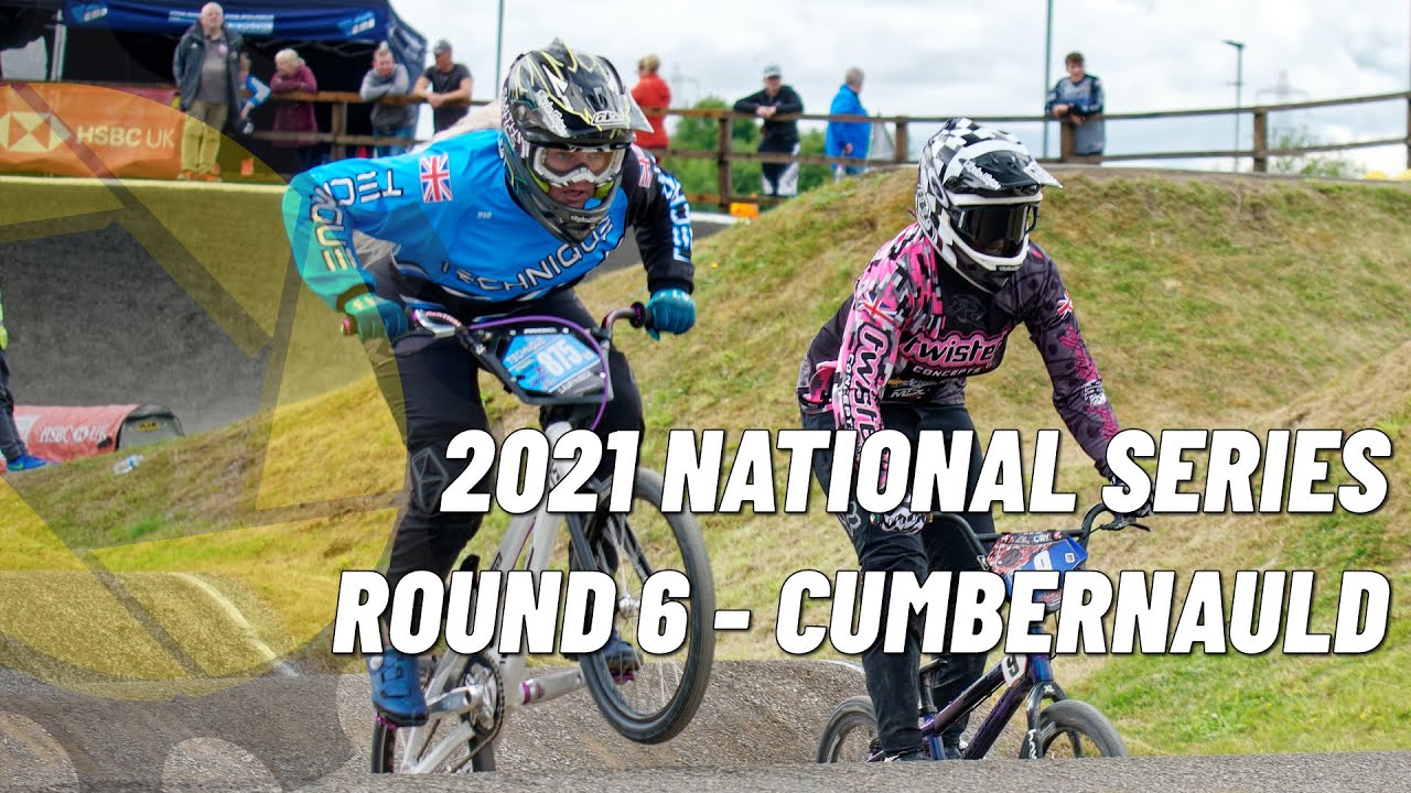 Finish Strong! // 2021 UK National Series Round 6 // Cumbernauld // UK BMX Racing