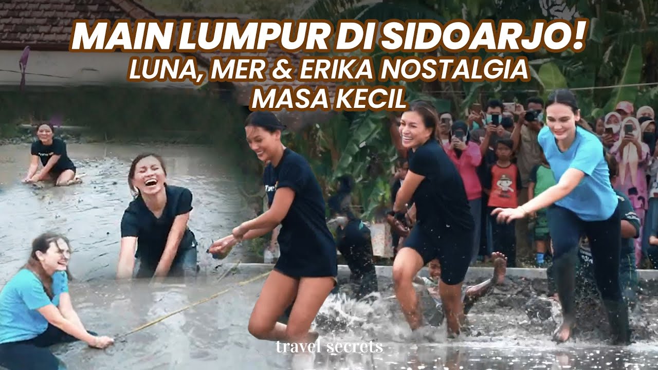Luna Maya Hingga Erika Carlina Main Lumpur di Sidoarjo. Lestarikan Permainan Tradisional!