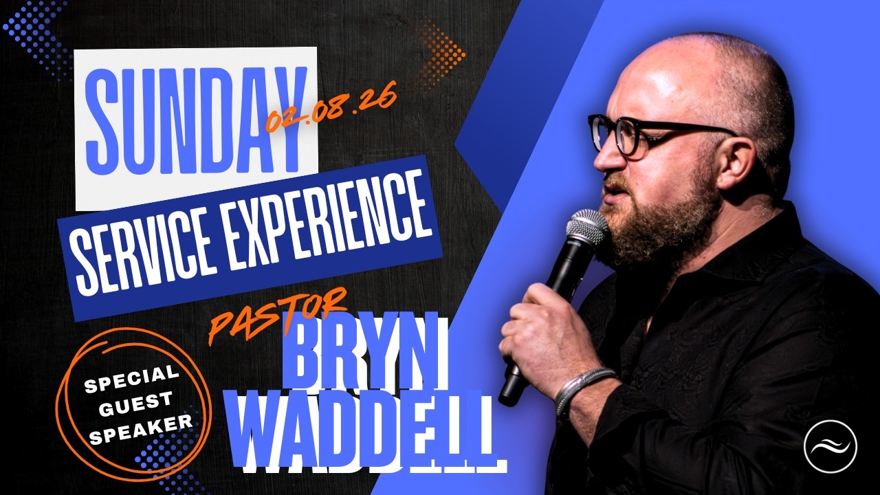 Sunday Service at The River Church | 02.8.26 | Pastor Bryn Waddell