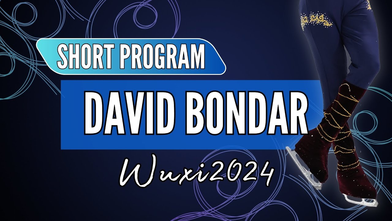 David BONDAR (CAN) | Junior Men Short Program | Wuxi 2024