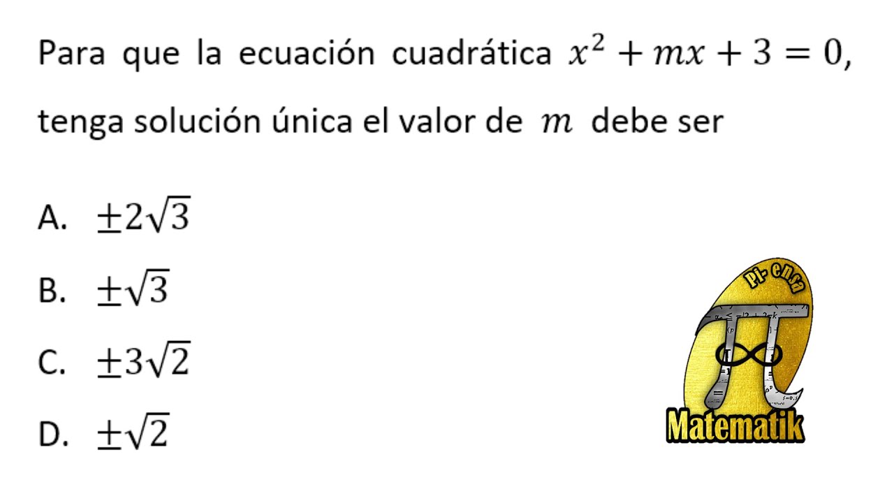 Uso del discriminante | Solución de una ecuación cuadrática- Examen de admisión Universidad Nacional