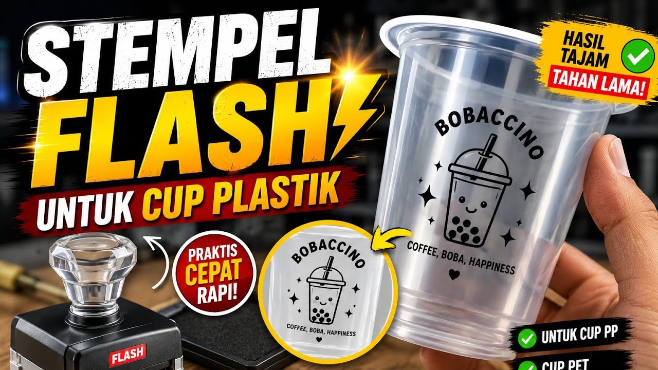 STEMPEL FLASH UNTUK CUP PLASTIK/ANTI LUNTUR