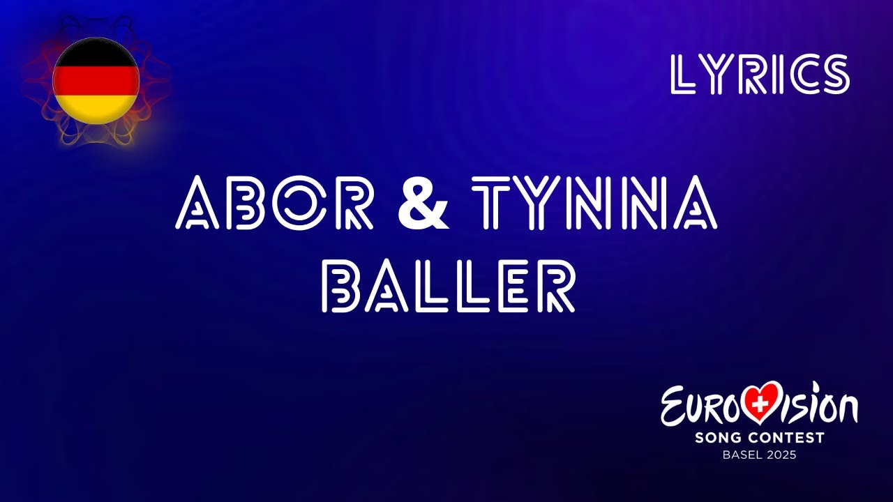 LYRICS | ABOR & TYNNA - BALLER | EUROVISION 2025