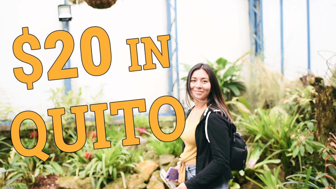 QUITO SERIES: What $20 Will Get You In Quito For A Day