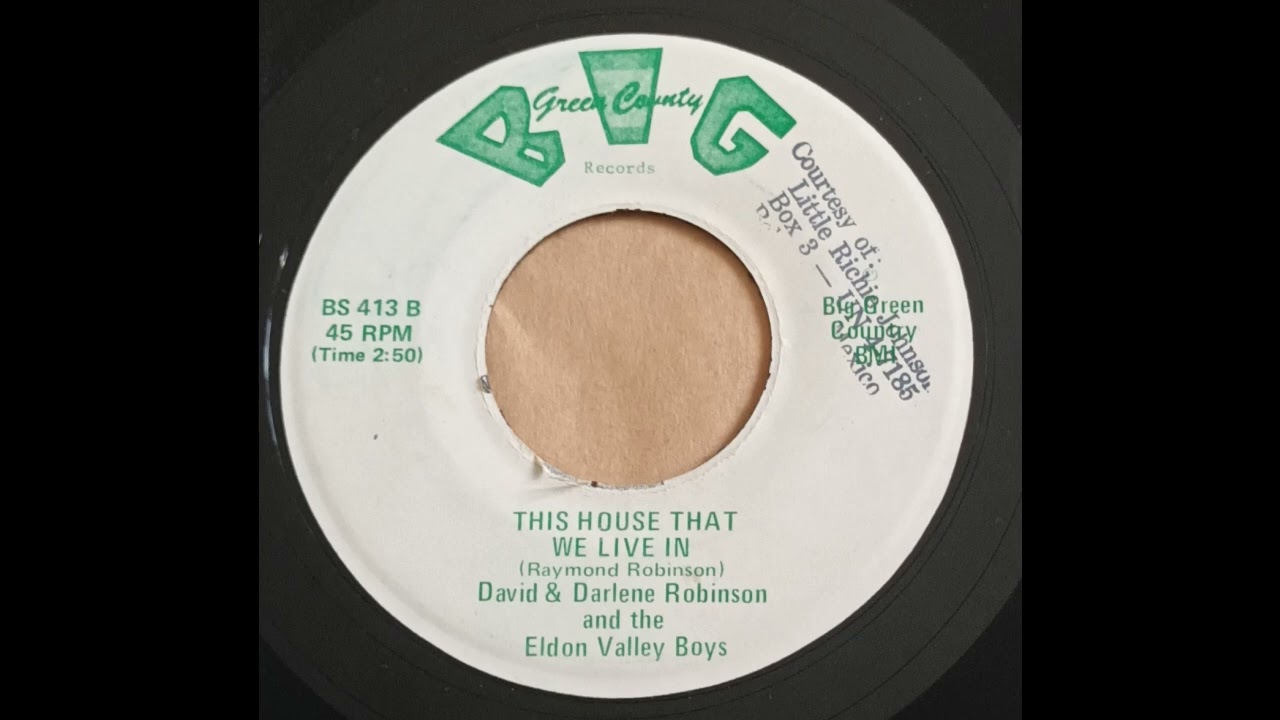 David & Darlene Robinson and the Eldon Valley Boys - This House That We Live In
