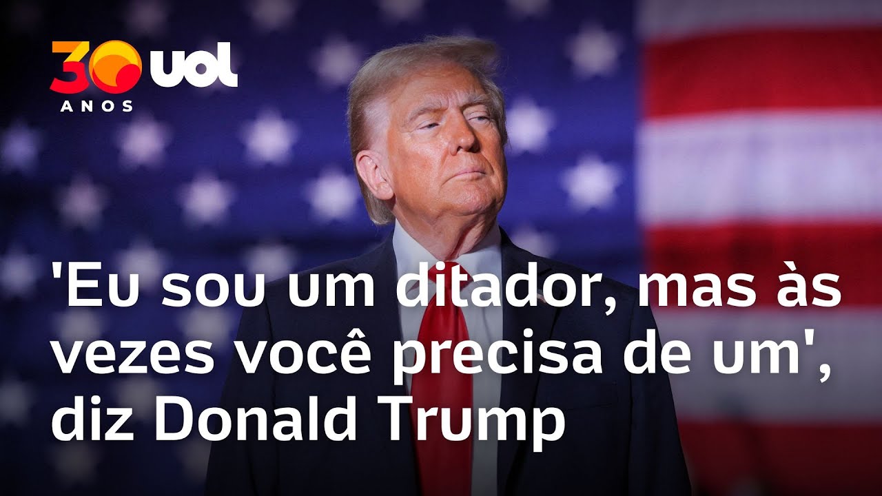 Donald Trump: 'Eu sou um ditador, mas às vezes você precisa de um'