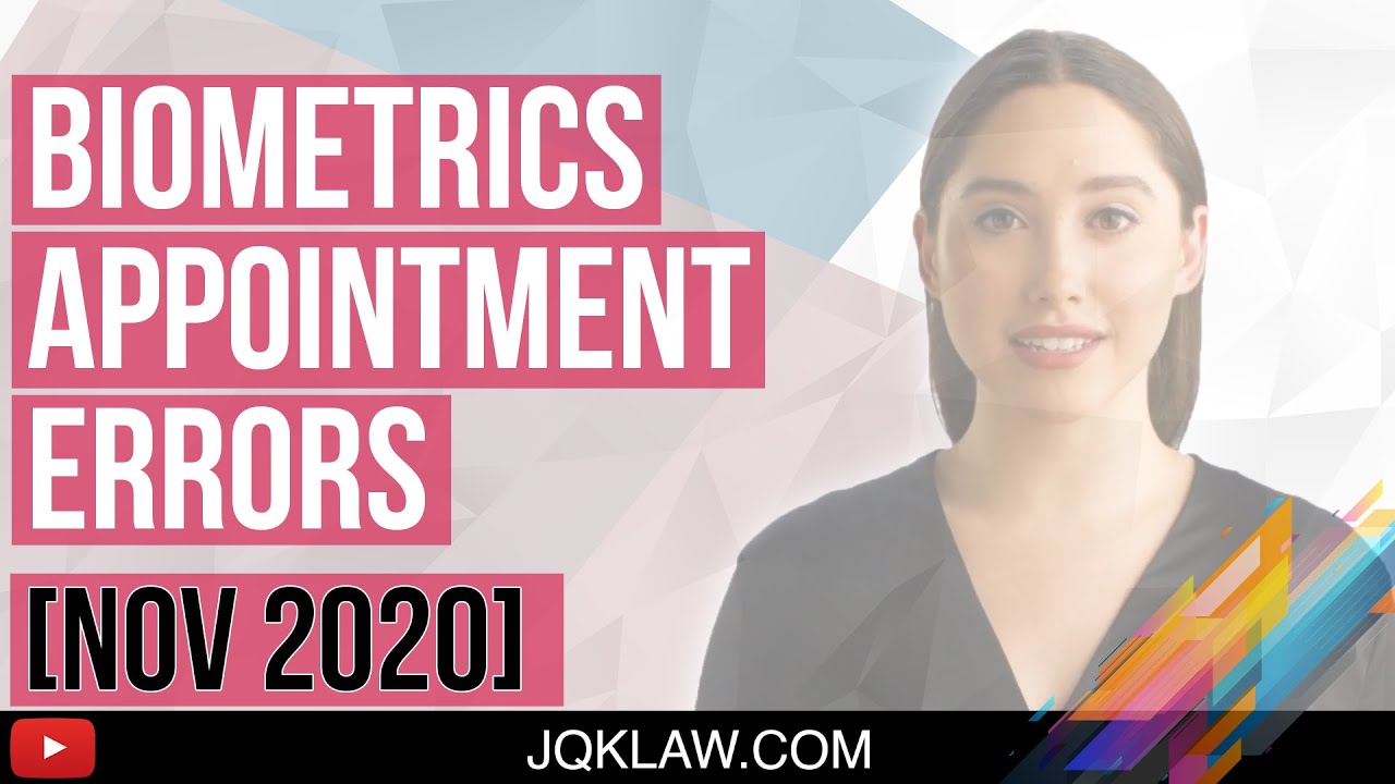 Biometrics Appointment Errors [Nov 2020]