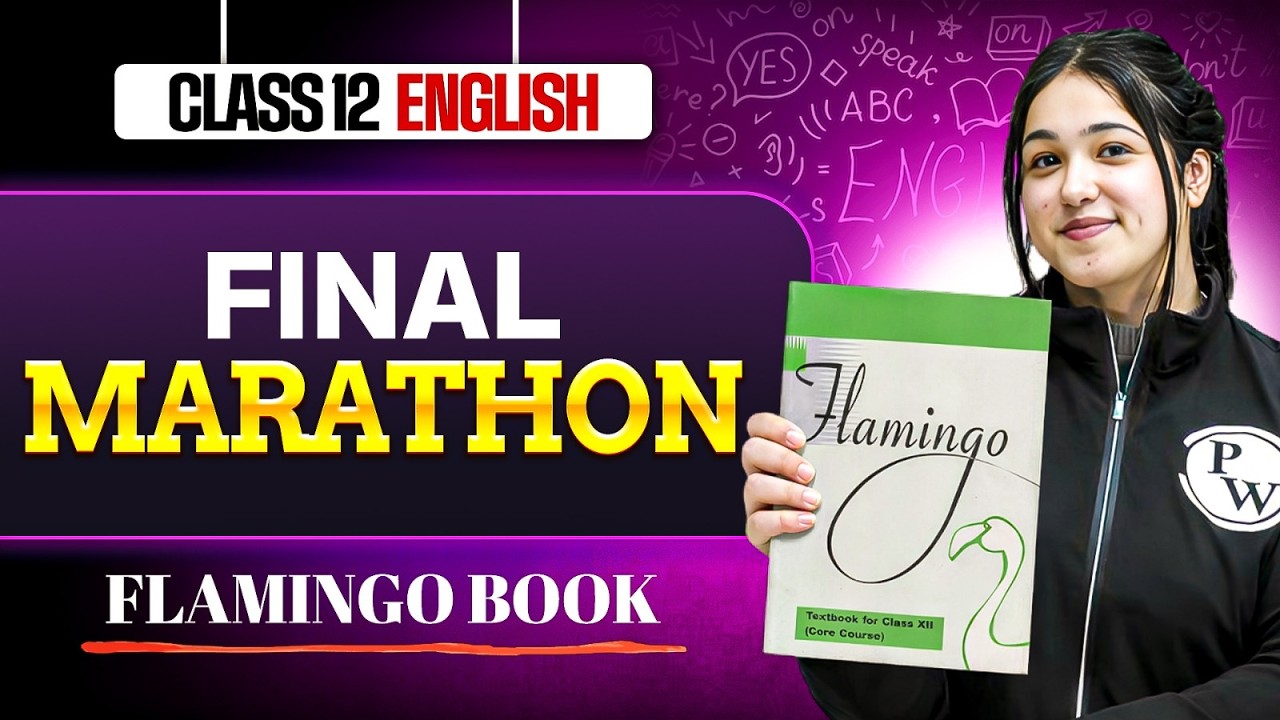 Class 12th English Flamingo | Class 12 English Marathon | English Complete Flamingo Revision
