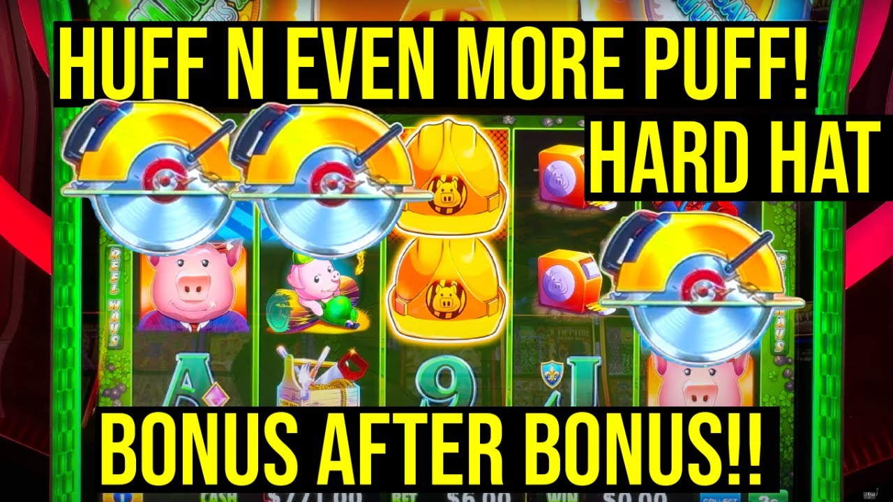 SO MANY BONUSES ON HUFF N EVEN MORE PUFF SLOT! HARD HAT EDITION!