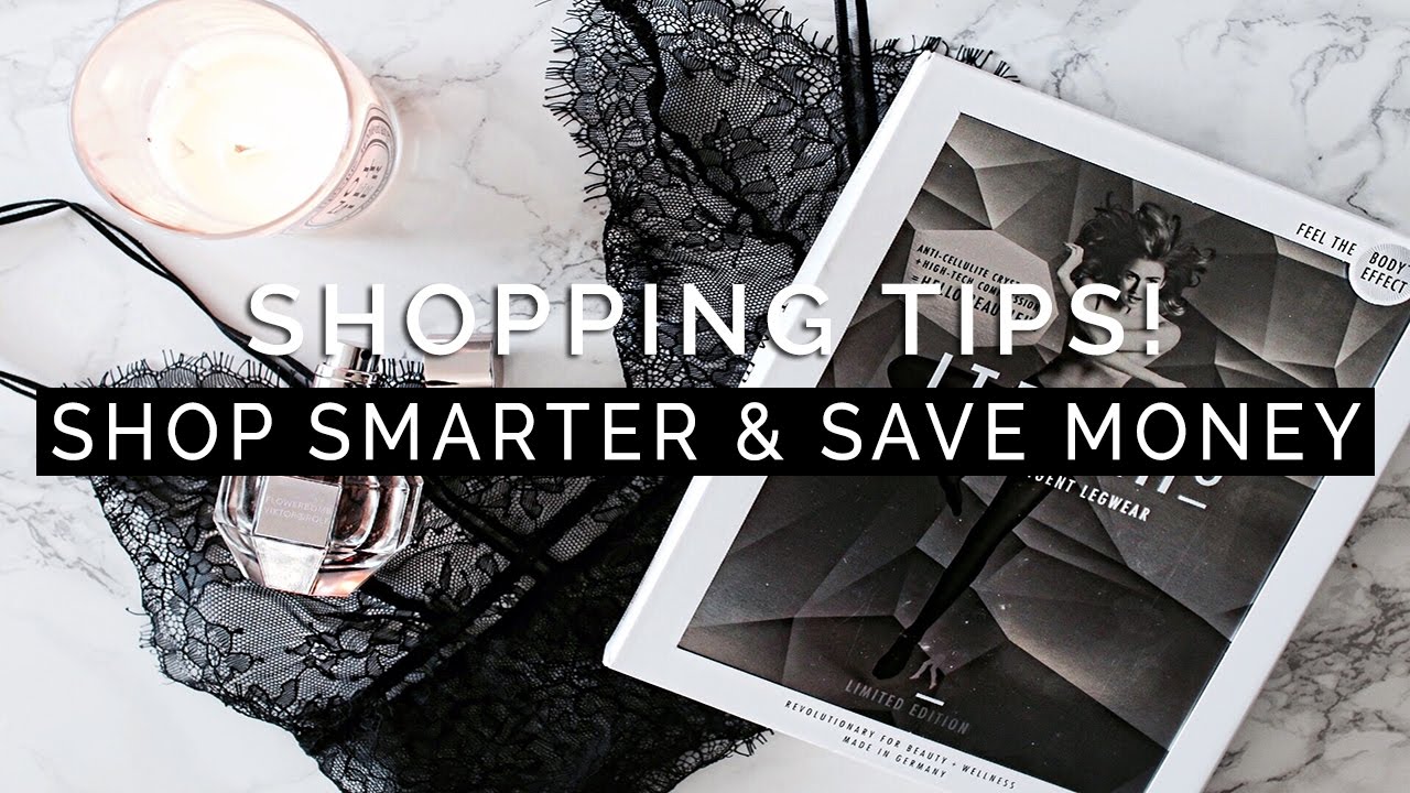 SHOPPING TIPS! How to Save Money & Shop Smarter!