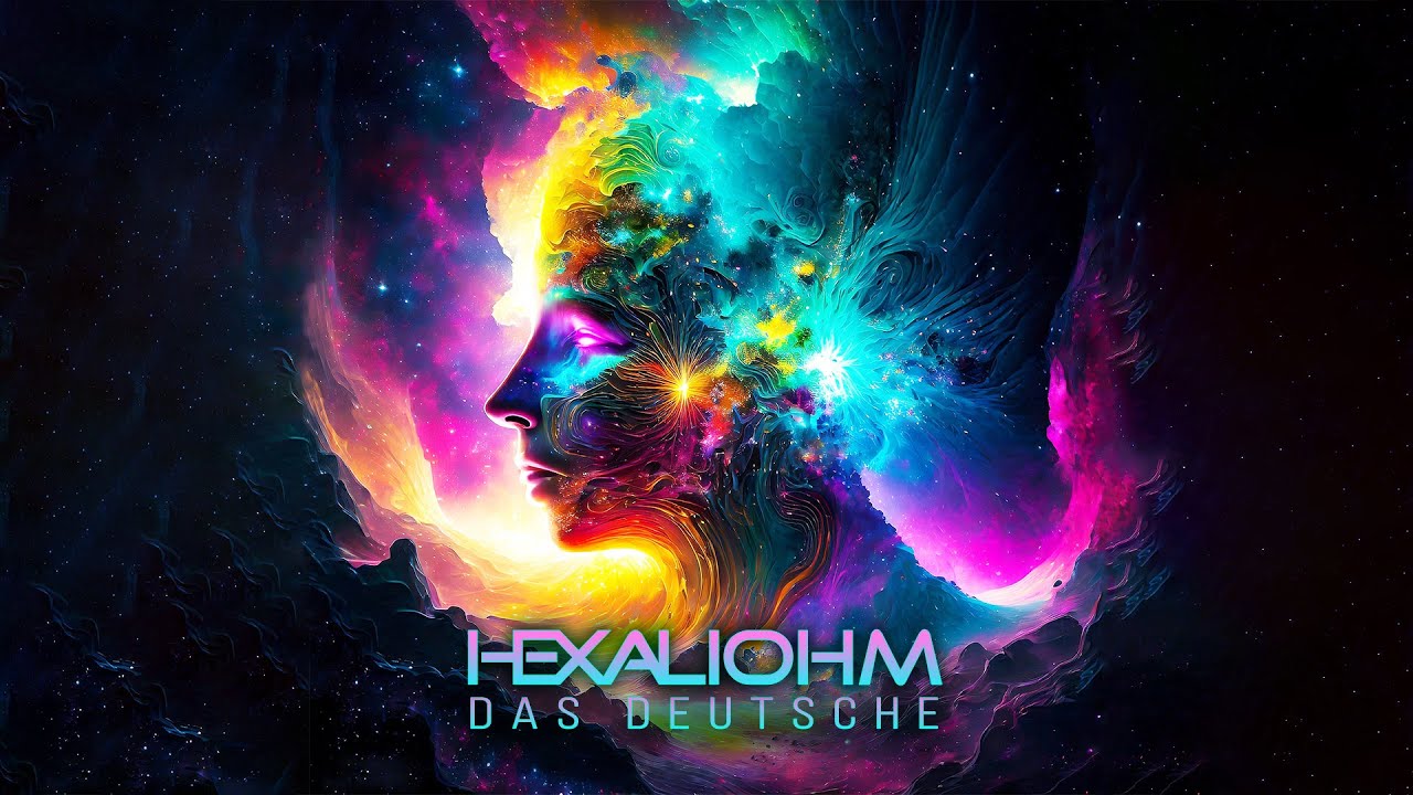 Hexaliohm - Das Deutsche #PSYTRANCE