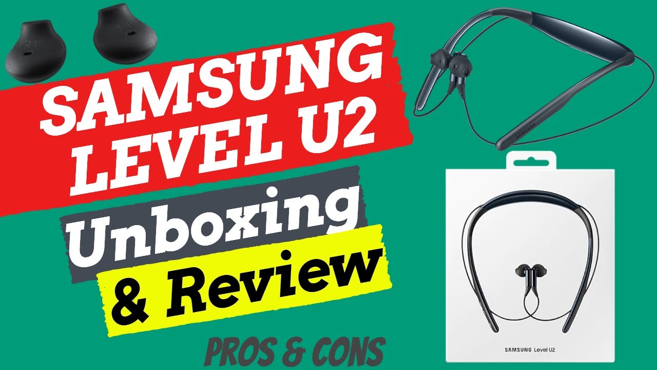 Samsung Level U2 Unboxing & Review | Pros & Cons.