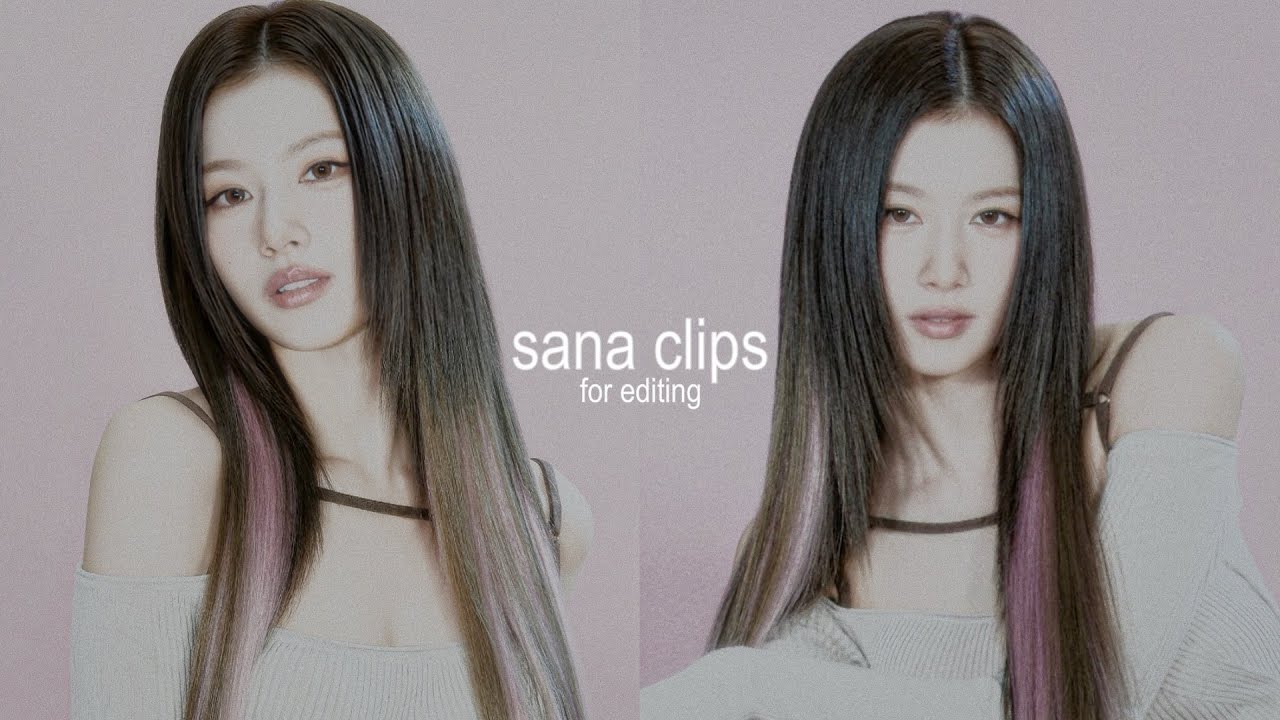 twice sana hot clips for editing | + MEGA link