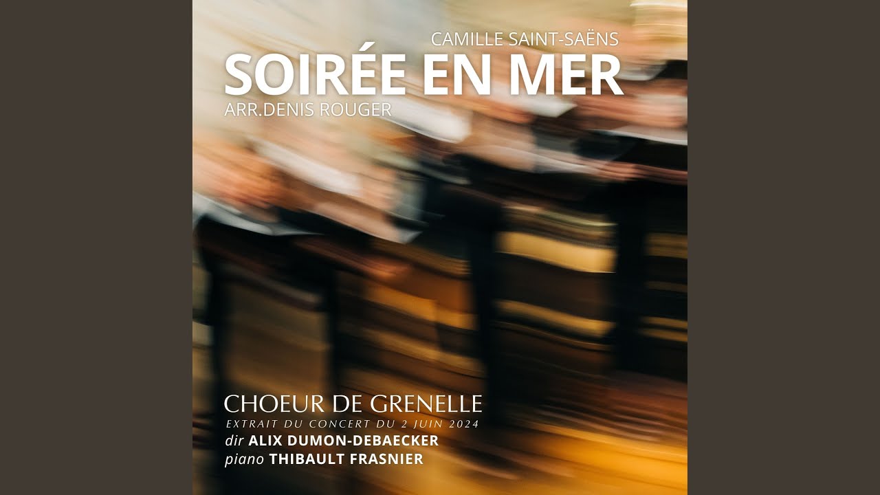 Soirée en mer (Arr. by Denis Rouger for choir and piano)