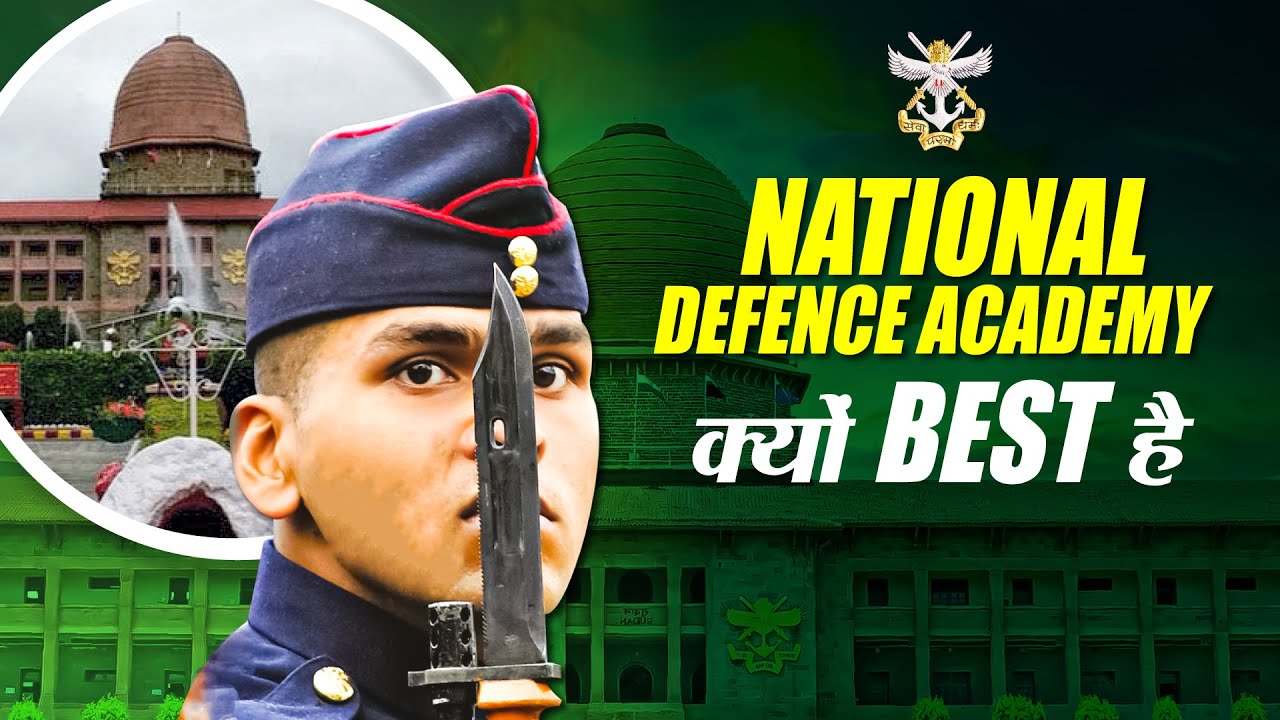 Why NDA is Best Entry For Defence Aspirants #NationalDefenceAcademy