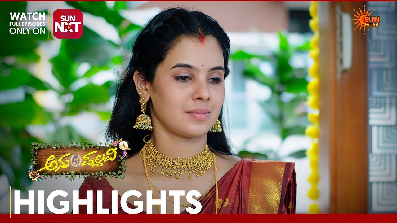 Anu Pallavi - Highlights | Full EP free on Sun NXT | 30 May 2026 | Sun Udaya