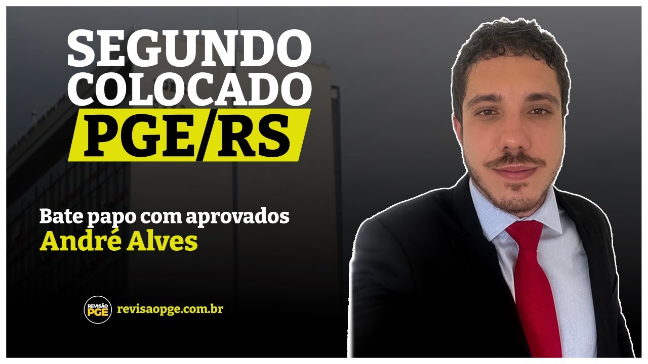 André Alves | 2.º Colocado na PGE/RS