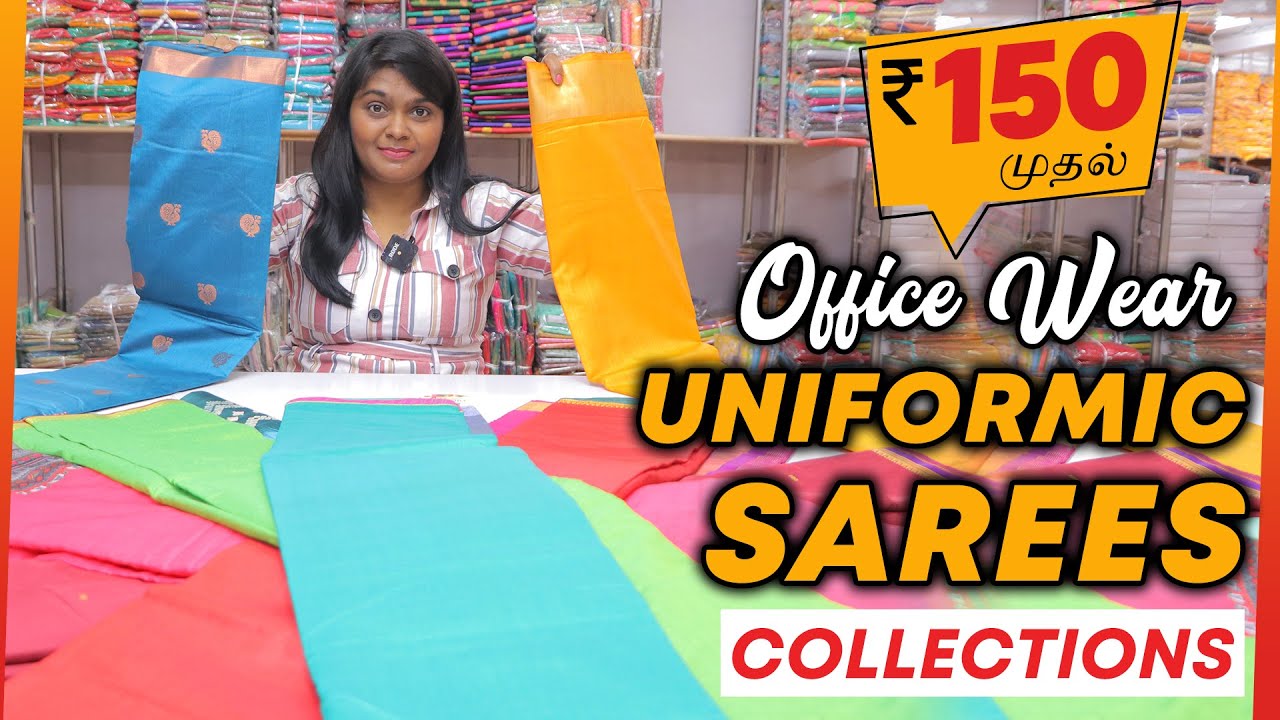 ரூ.150 முதல் Office Wear Uniformic சாரீஸ் கலெக்க்ஷன்ஸ் | Office Wear Sarees at Manufacturer Price