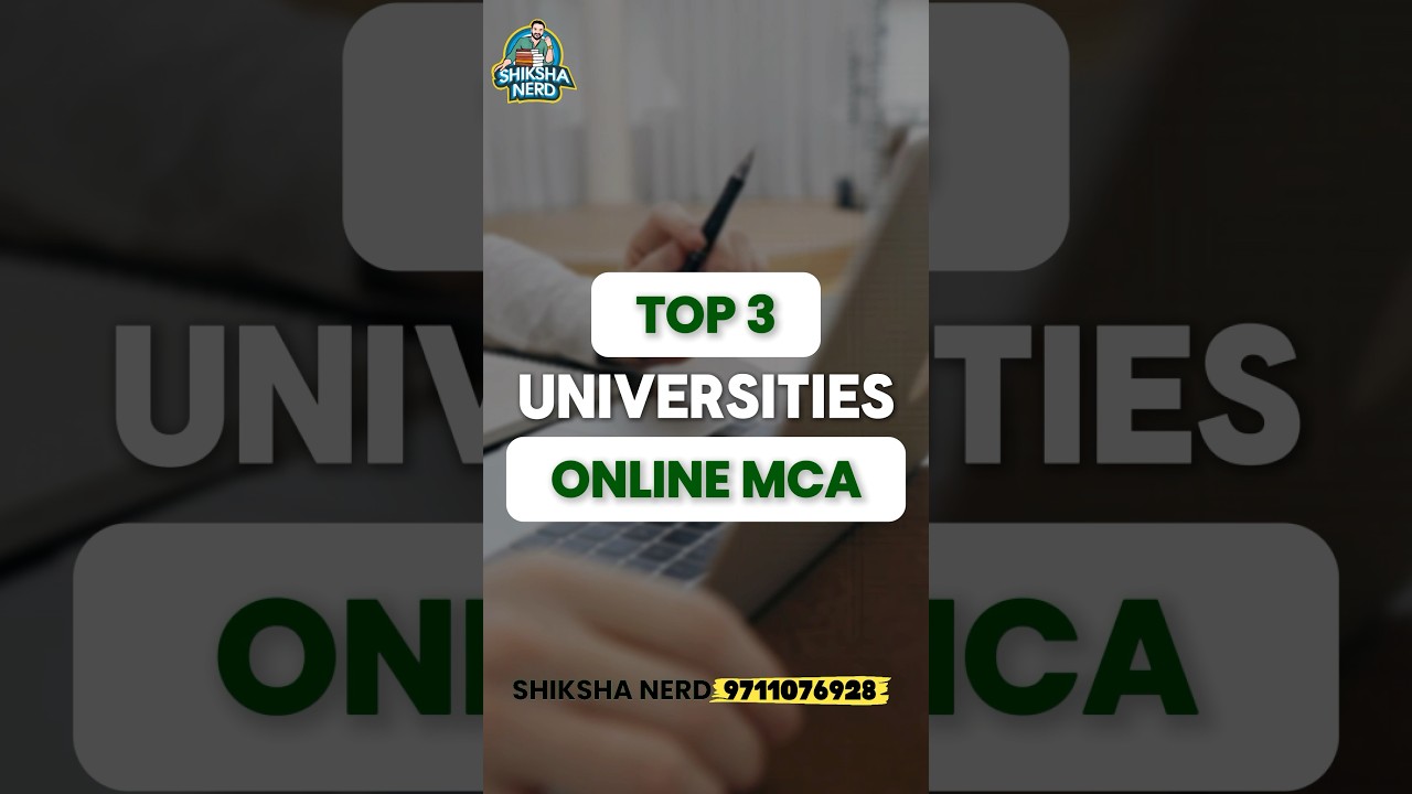 Find Your Fit: 3 Best Online MCA Colleges in India