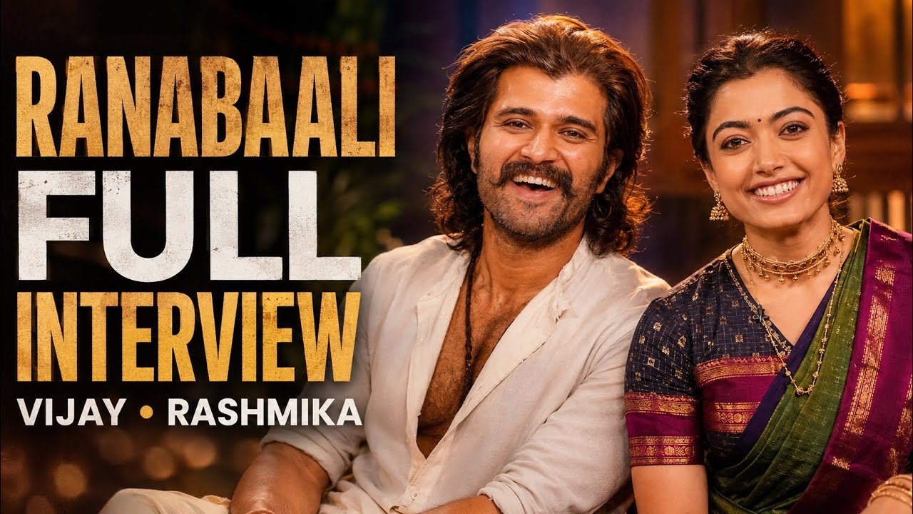 Ranabaali Full Interview | Vijay Deverakonda & Rashmika Mandanna | Ranabaali Movie Interview