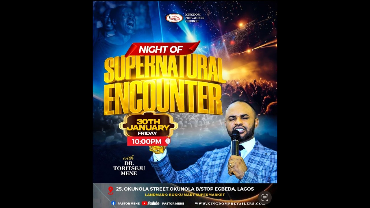 NIGHT OF SUPERNATURAL ENCOUNTER with DR TORITSEJU MENE - 30TH JANUARY 2026