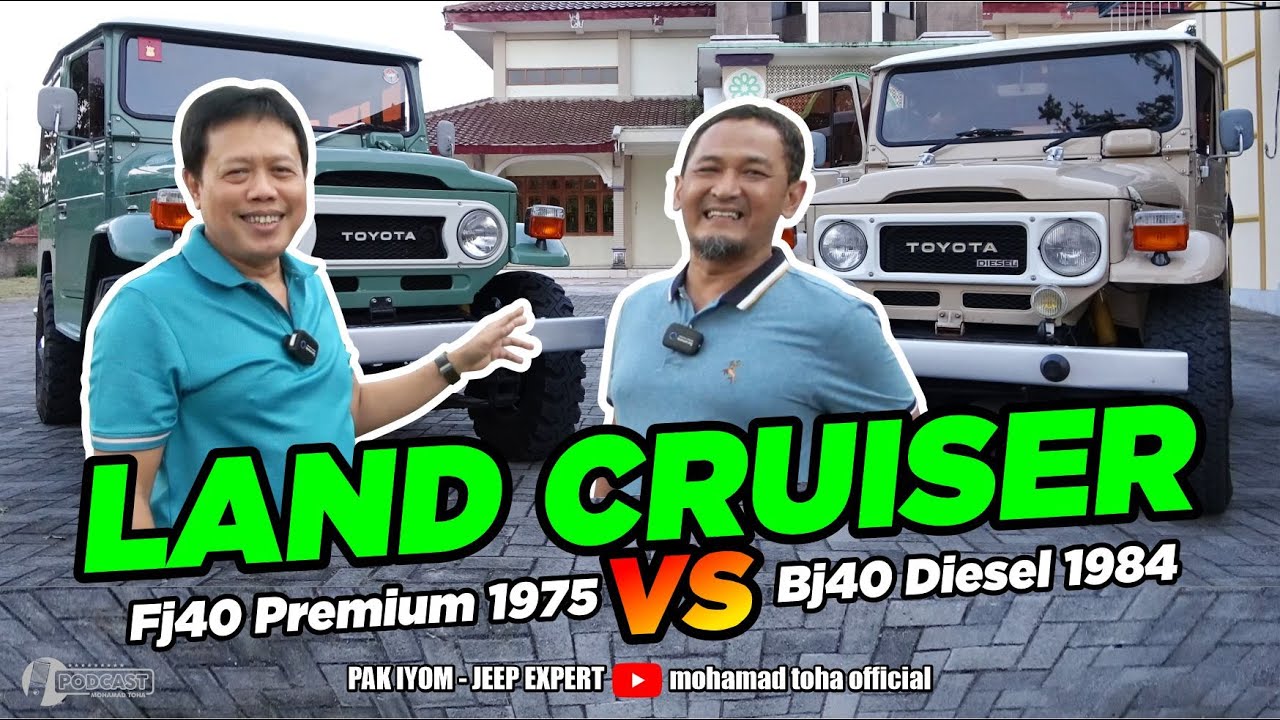 LAND CRUISER BJ40 DIESEL1984 VS FJ40 BENSIN 1975  | IYOM | mohamad toha official