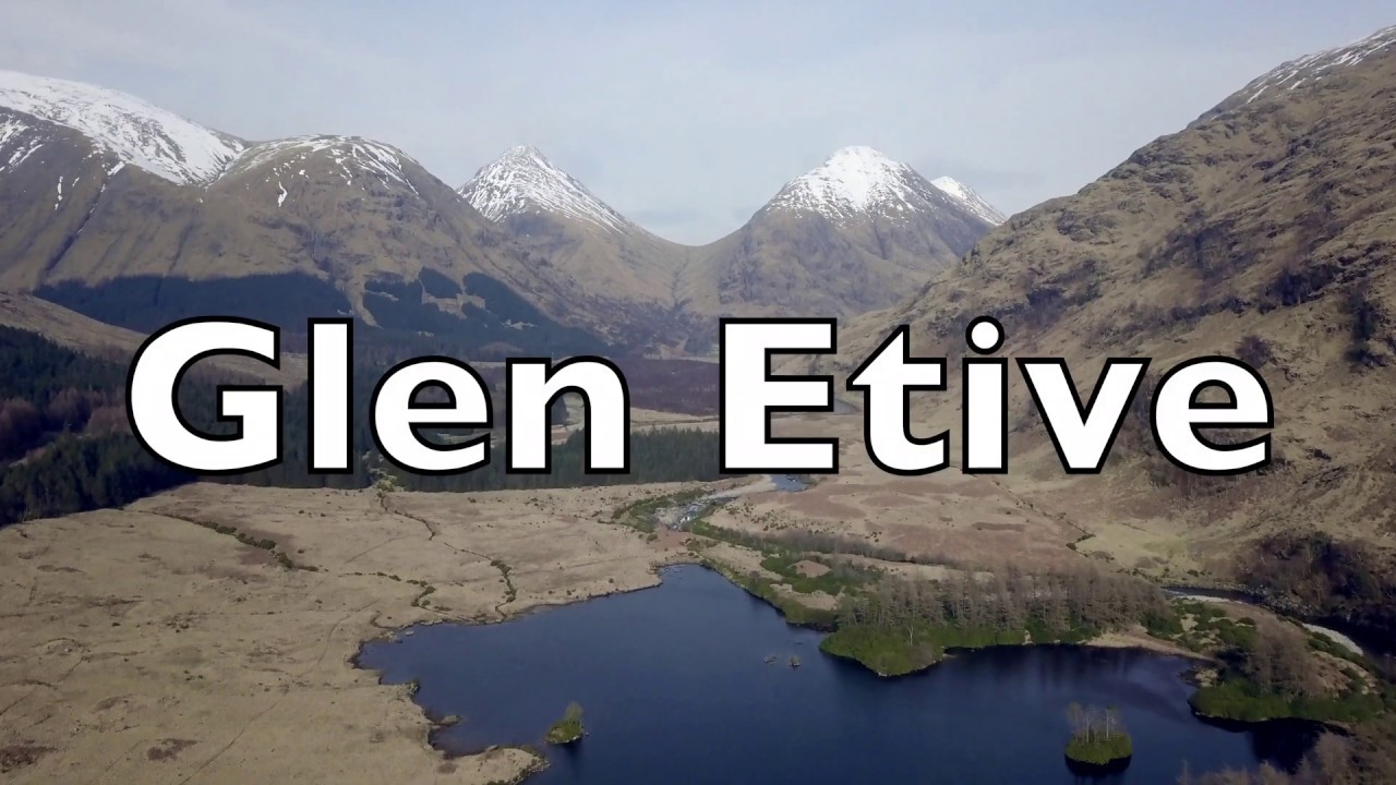 Glen Etive and Lochan Urr
