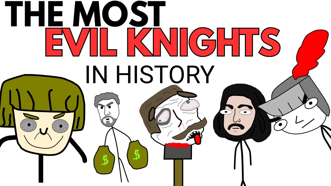 The Most EVIL KNIGHTS in History
