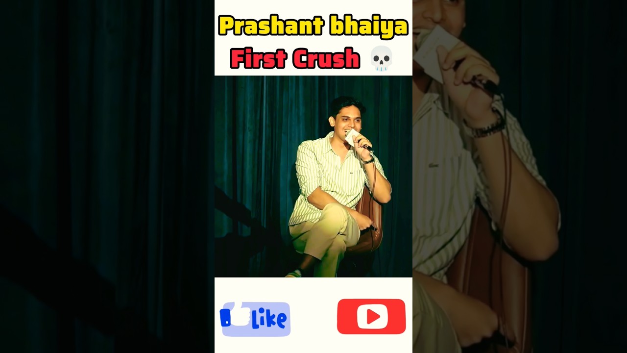 Prashant bhaiya First Crush 💀 